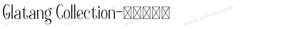 Glatang Collection字体转换
